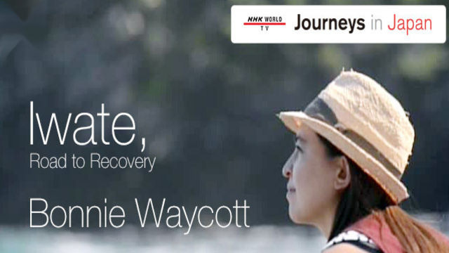 Journeys in Japan — s2014e24 — Iwate: Road to Recovery