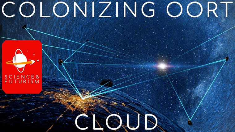 Наука и футуризм с Айзеком Артуром — s03e50 — Outward Bound: Colonizing the Oort Cloud