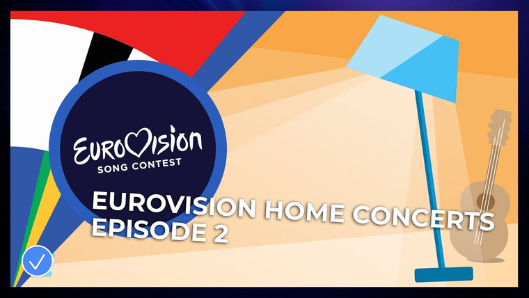 Eurovision Home Concerts — s01e02 — Episode 2