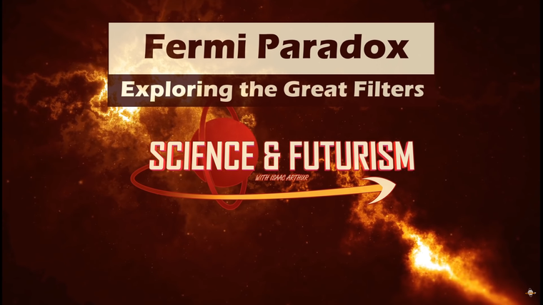 Наука и футуризм с Айзеком Артуром — s03e25 — Fermi Paradox Great Filters: Space and Time