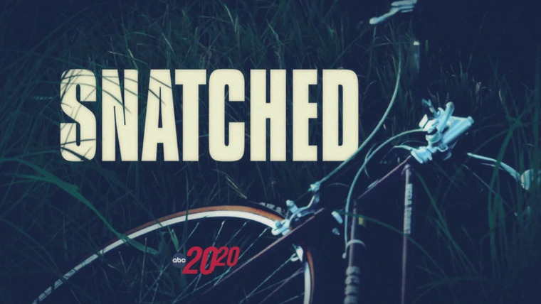 20/20 — s2023e28 — Snatched