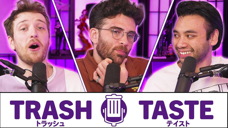 Trash Taste — s03e145 — The Most Controversial Anime Takes (ft. @HasanAbi)