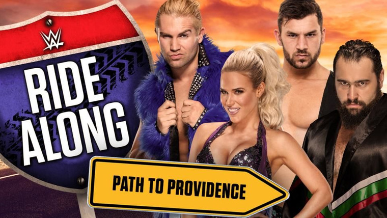 WWE Ride Along — s02e10 — Path to Providence