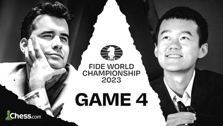 Game 4  Ding Liren vs Ian Nepomniachtchi: World Championship