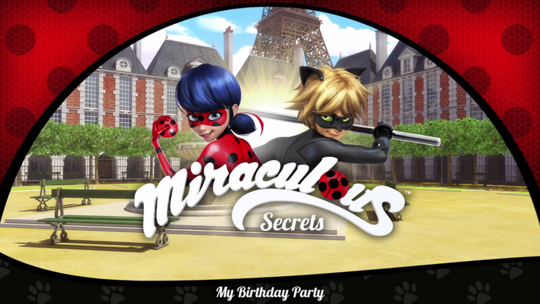 Леди Баг и Супер-кот — s01 special-0 — Miraculous Secrets: My Birthday Party