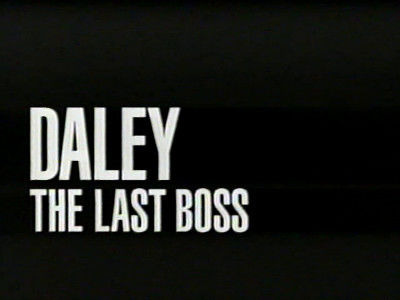 American Experience — s08e06 — Daley: The Last Boss