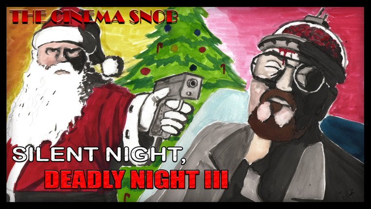 Киношный сноб — s06e34 — Silent Night, Deadly Night III: Better Watch Out!