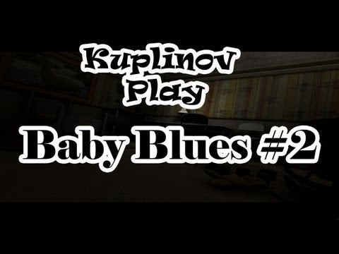 Kuplinov Plау (2013 — 2018) — s01e39 — Baby Blues Прохождение ► ПРИСТРОЙ К КОТТЕДЖУ! ► #2 ► ИНДИ-ХОРРОР