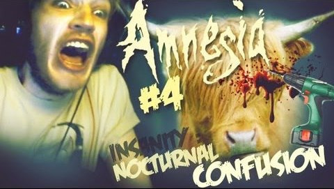 PewDiePie — s03e178 — DRILLING BULLS! - Amnesia: Custom Story - Part 4 - Insanity : Nocturnal