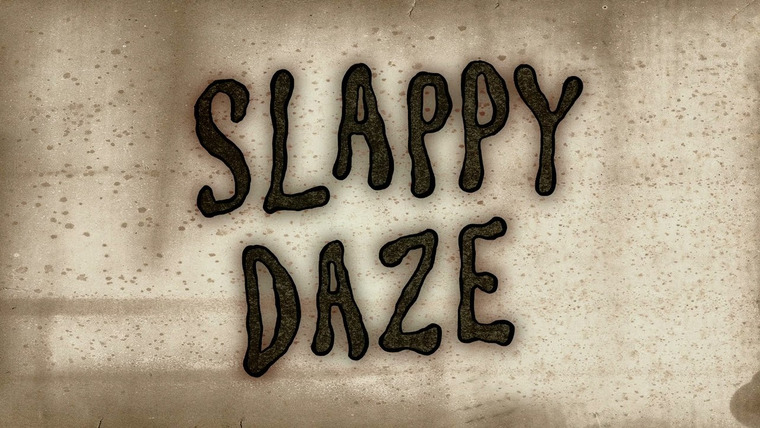 SpongeBob SquarePants — s13e21 — Slappy Daze