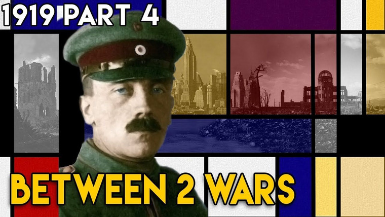 Between 2 Wars — s01e06 — 1919 Part 4: Enter Adolf Hitler Stage Left