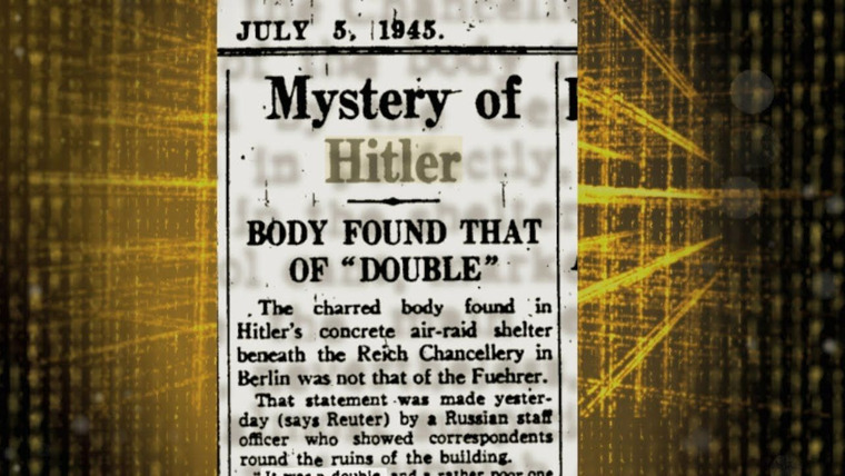 Запретная история — s03e02 — Hitler- Suicide or Survivor?