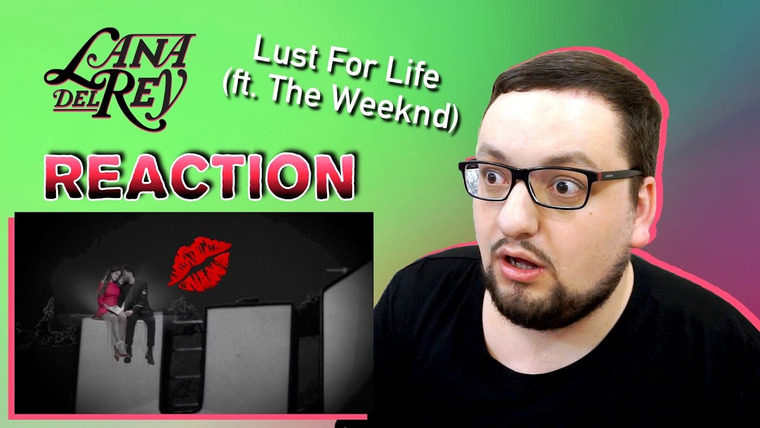RAMusic — s02e47 — Lana Del Rey - Lust For Life (Official Audio) ft. The Weeknd (Russian's REACTION)