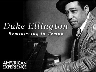 American Experience — s04e10 — Duke Ellington: Reminiscing in Tempo