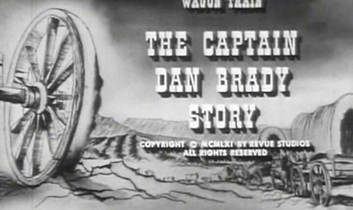 Караван повозок — s05e01 — The Captain Dan Brady Story