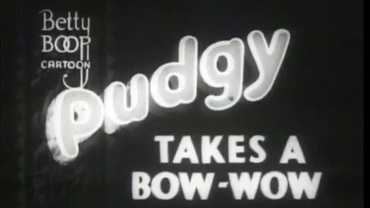 Betty Boop — s1937e04 — Pudgy Takes a Bow-Wow
