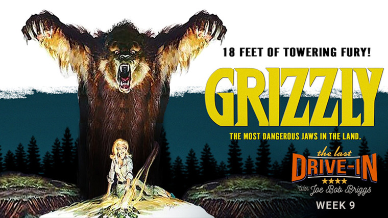 The Last Drive-In with Joe Bob Briggs — s20e18 — Grizzly