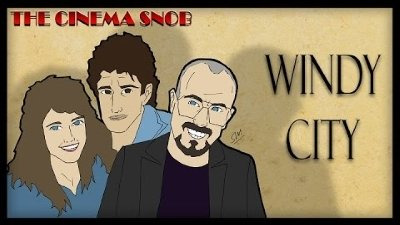 The Cinema Snob — s11e21 — Windy City