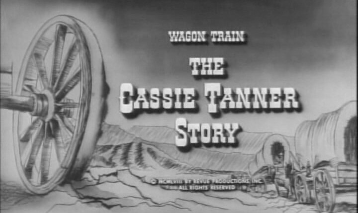 Караван повозок — s01e36 — The Cassie Tanner Story