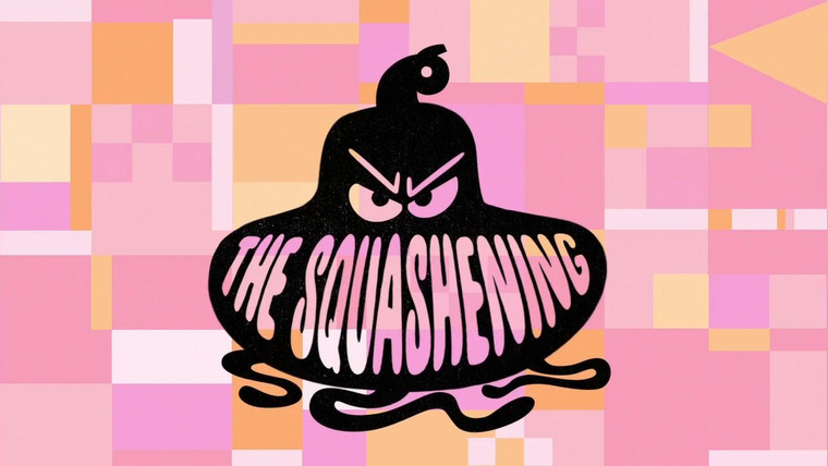 The Powerpuff Girls — s01e33 — The Squashening