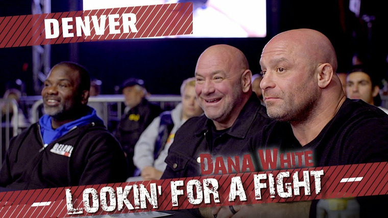 Dana White: Lookin' for a Fight — s2022e01 — Denver