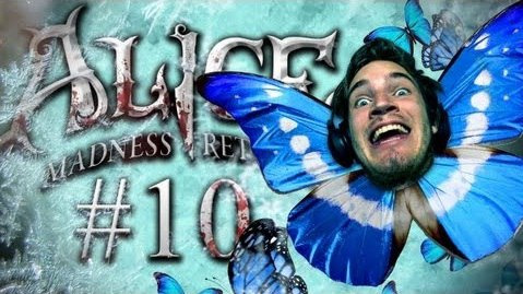 PewDiePie — s04e209 — I BECAME A BUTTERFLY! - Alice: Madness Returns - Part 10