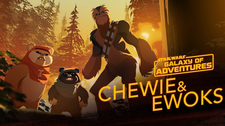 Star Wars Galaxy of Adventures — s01e31 — Chewie and Ewoks - Hijacking a Walker