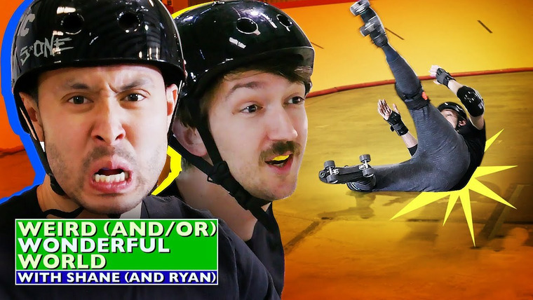 Weird (and/or) Wonderful World with Shane (and Ryan) — s02e03 — Shane & Ryan Are Bad at Roller Derby