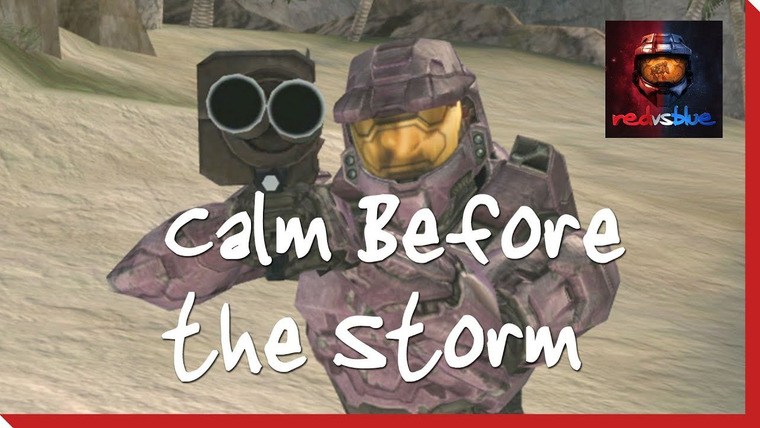 Red vs. Blue — s03e19 — Calm Before the Storm