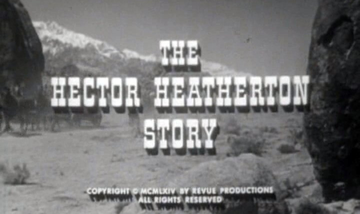 Караван повозок — s08e13 — The Story of Hector Heatherton