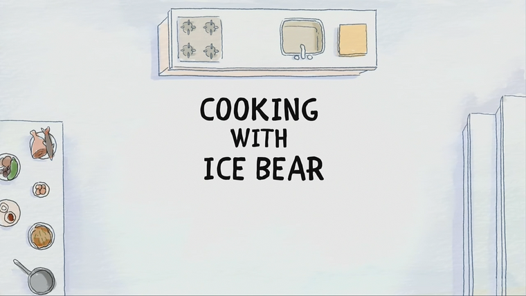 We Bare Bears — s03 special-4 — Cooking with Ice Bear