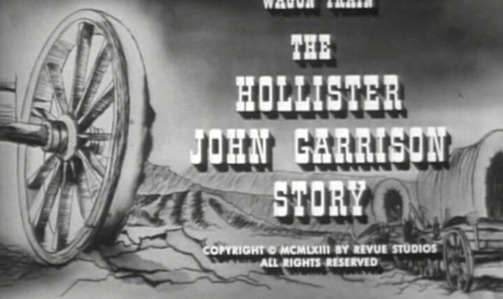 Караван повозок — s06e20 — The Hollister John Garrison Story