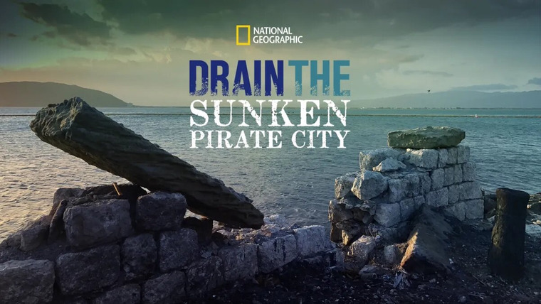 Осушить океан — s01 special-6 — Drain the Sunken Pirate City