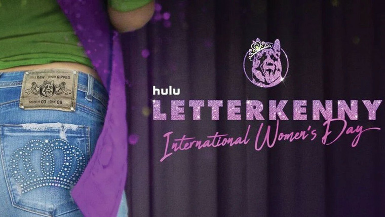 Леттеркенни — s10 special-1 — Letterkenny: International Women's Day