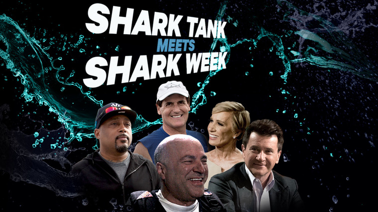 Shark Week — s2018e12 — Shark Tank Meets Shark Week
