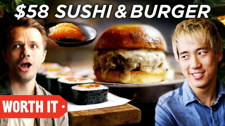 Worth It — s06e06 — $10 Sushi & Burger Vs. $58 Sushi & Burger