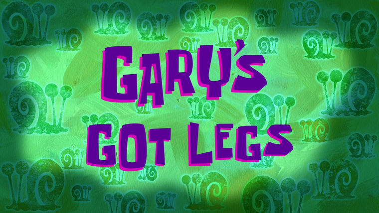 SpongeBob SquarePants — s12e07 — Gary's Got Legs