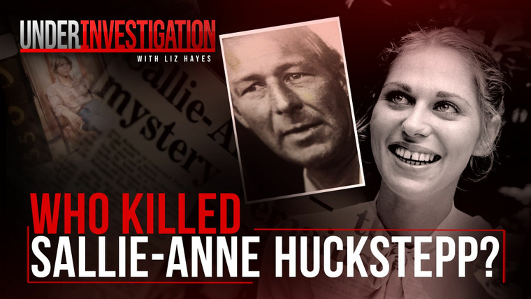 Under Investigation with Liz Hayes — s02e01 — Voice From The Grave: Sallie-Anne Huckstepp