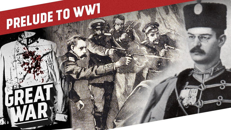 The Great War: Week by Week 100 Years Later — s01 special-2 — Prelude to WW1 (Part 2/3): Tinderbox Europe - From Balkan Troubles to World War
