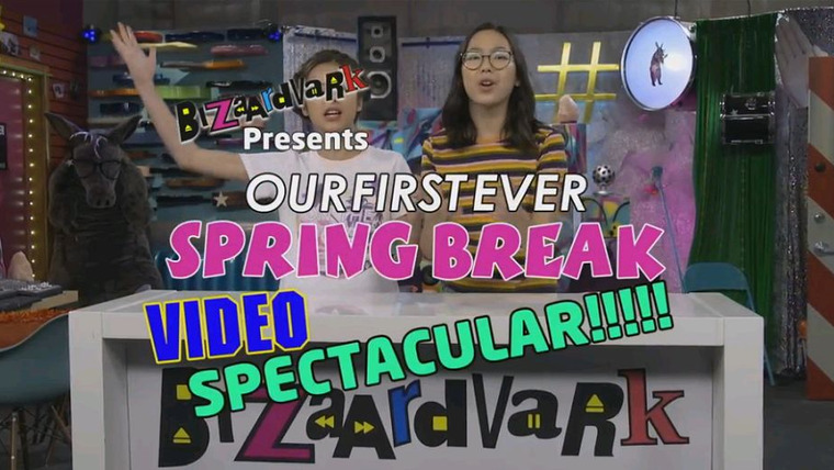 Bizaardvark — s02e21 — Spring Break Video Spectacular