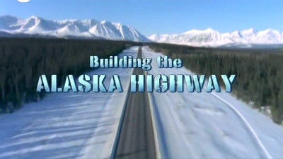 Американское приключение — s17e05 — Building the Alaskan Highway