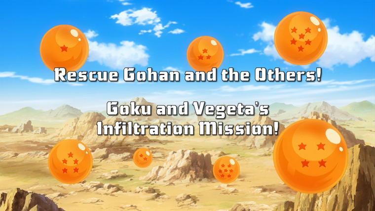Драконий жемчуг Кай — s02e50 — Rescuing Gohan and Company! Goku and Vegeta's Infiltration Mission!