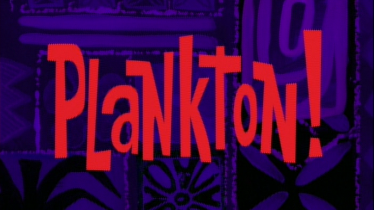 SpongeBob SquarePants — s01e07 — Plankton!