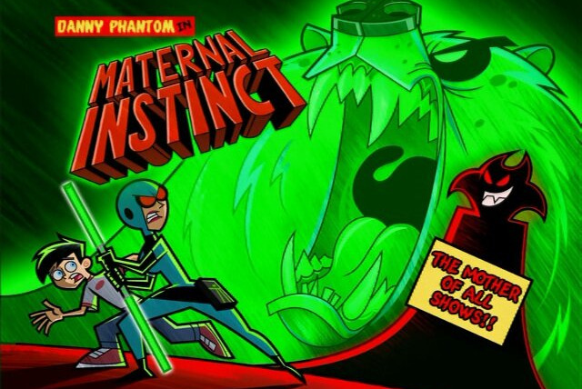 Danny Phantom — s01e17 — Maternal Instinct