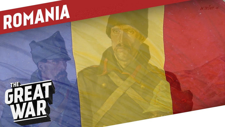 The Great War: Week by Week 100 Years Later — s03 special-83 — Romania in World War 1