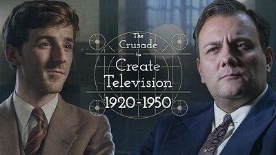 Гении — s01e03 — Farnsworth vs. Sarnoff: The Crusade to Create Television