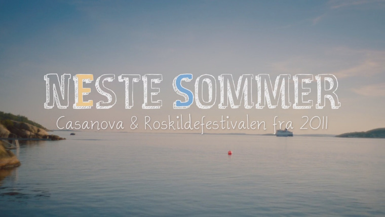 Следующим летом — s08e06 — Casanova & Roskildefestivalen fra 2011