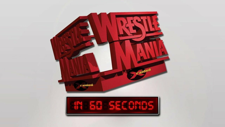 WrestleMania in 60 Seconds — s01e14 — WrestleMania XIV