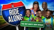 WWE Ride Along — s03e05 — The Not Booty Bon Voyage