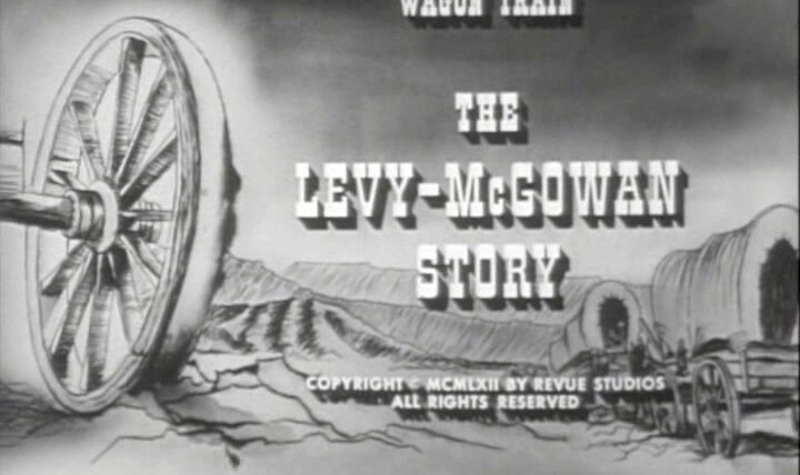 Караван повозок — s06e09 — The Levy-McGowan Story